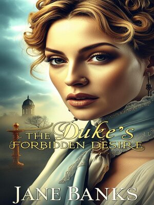 cover image of The Duke's Forbidden Desire